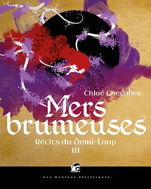 Mers Brumeuses by Chloé Chevalier