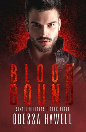 Blood Bound by Odessa Hywell