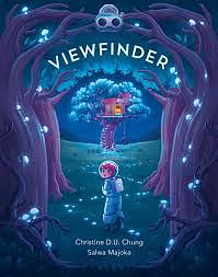 Viewfinder by Christine Chung, Salwa Majoka