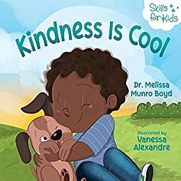 Kindness is Cool by Melissa Munro Boyd