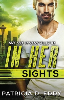 In Her Sights by Patricia D. Eddy