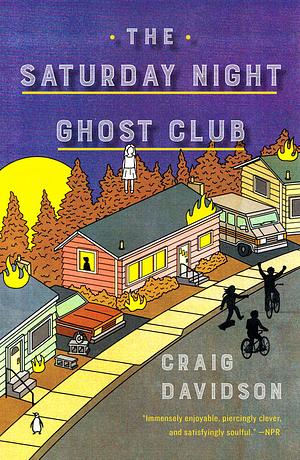 The Saturday Night Ghost Club  by Craig Davidson