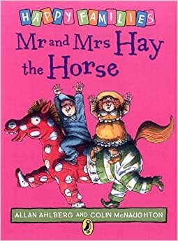 Mr And Mrs Hay The Horse by Allan Ahlberg