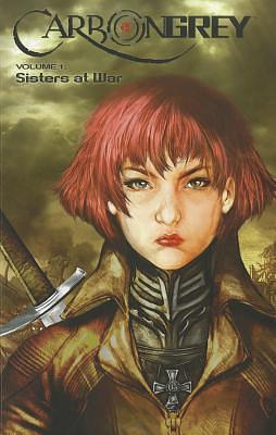 Carbon Grey, Volume 1: Sisters at War by Paul Gardner, Kinsun Loh, Khari Evans