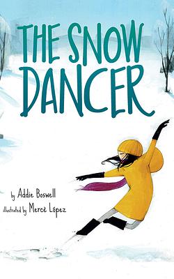 The Snow Dancer by Addie Boswell