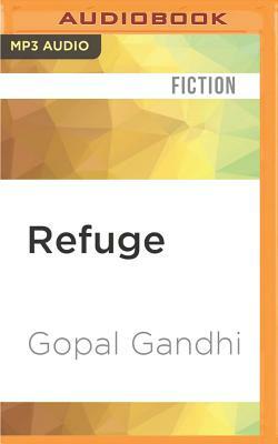 Refuge by Gopal Gandhi