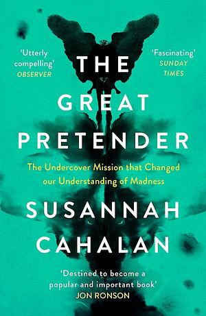 The Great Pretender by Susannah Cahalan