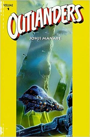 Outlanders Volume 1 by Johji Manabe