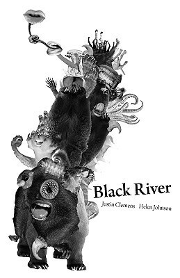 Black River by Justin Clemens