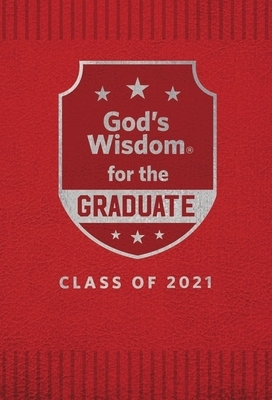 God's Wisdom for the Graduate: Class of 2021 - Red: New King James Version by Jack Countryman