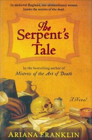 The Serpent's Tale by Ariana Franklin