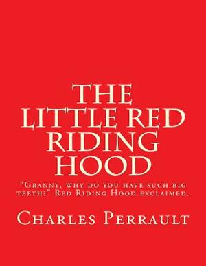 The little Red Riding Hood by Charles Perrault