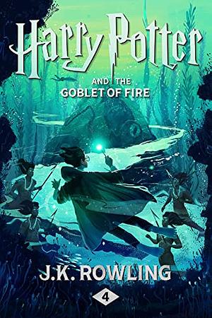 Harry Potter and the Goblet of Fire by J.K. Rowling, J.K. Rowling