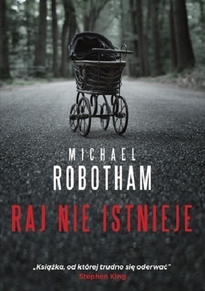 Raj nie istnieje by Michael Robotham