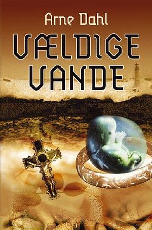 Vældige vande by Arne Dahl