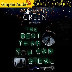 The Best Thing You Can Steal by Simon R. Green