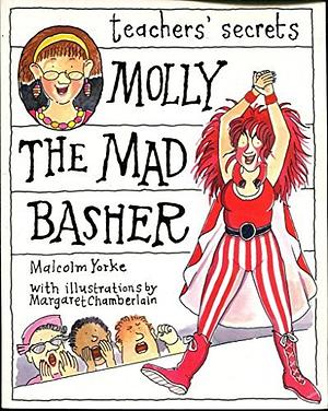 Molly the Mad Basher by Malcolm Yorke