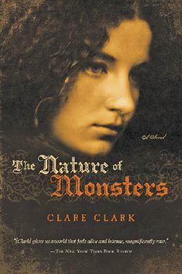 The Nature of Monsters by Clare Clark