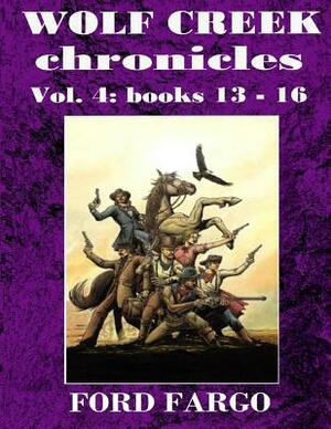 Wolf Creek Chronicles 4 by Jackson Lowry, Bill Crider, Troy D. Smith