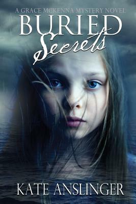 Buried Secrets: A McKenna Mystery Novel by Kate Anslinger
