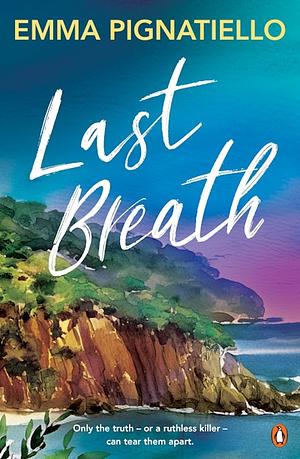 Last Breath by Emma Pignatiello