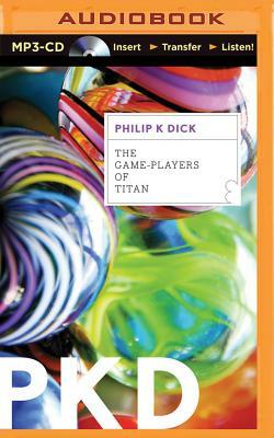 The Game-Players of Titan by Philip K. Dick