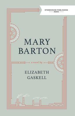 Mary Barton by Elizabeth Gaskell