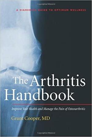 The Arthritis Handbook: The Essential Guide to a Pain-Free, Drug-Free Life by Grant Cooper