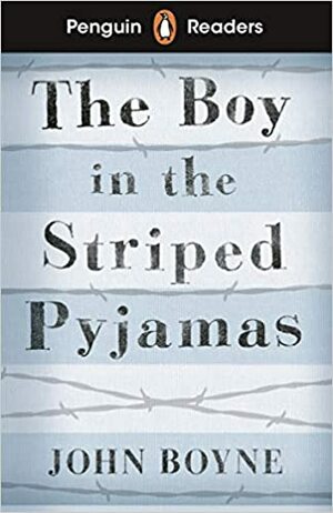 The Boy in Striped Pyjamas by John Boyne, Anna Trewin