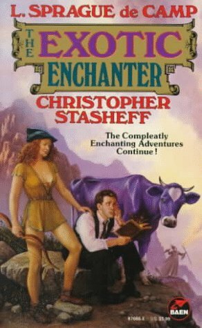 The Exotic Enchanter by L. Sprague de Camp, Tom Wham, Christopher Stasheff, Roland J. Green, Frieda A. Murray