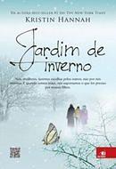 Jardim de Inverno by Kristin Hannah