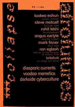 ***collapse afrofutures by Delta, Angus Carlyle, Ron Eglash, Rohit Lekhi, Kodwo Eshun, Turbofunk, Mark Fisher, Steve Metcalf