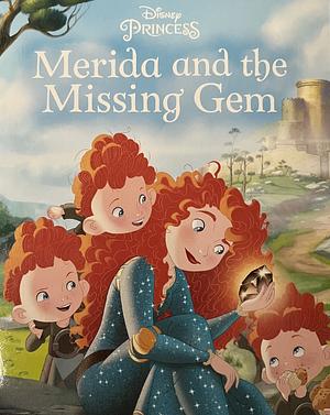 Merida and the Missing Gem by Disney (Walt Disney productions)