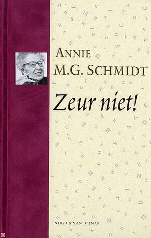 Zeur niet! + CD by Annie M.G. Schmidt