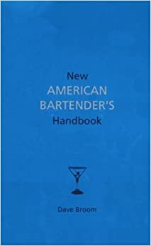New American Bartender's Handbook by Dave Broom