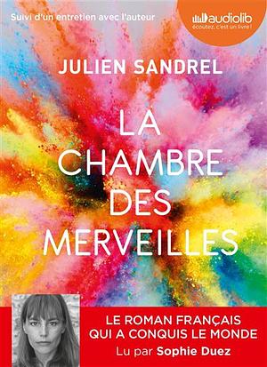 La chambre des merveilles by Julien Sandrel, Sophie Duez
