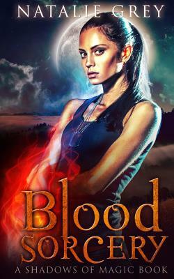 Blood Sorcery by Natalie Grey