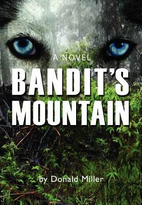 Bandit's Mountain by Donald Miller