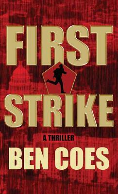 First Strike by Ben Coes