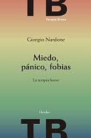 Miedo, Panico, Fobias by Giorgio Nardone