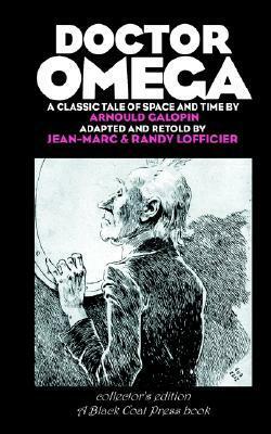 Doctor Omega - Collector's Edition by Arnould Galopin, Randy Lofficier, Jean-Marc Lofficier