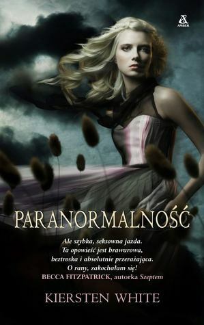 Paranormalność by Kiersten White, Ewa Skórska