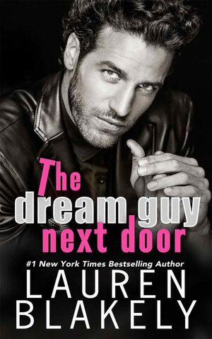 The Dream Guy Next Door by Lauren Blakely