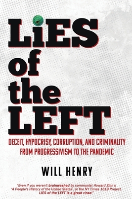 LIES of the LEFT by William Henry