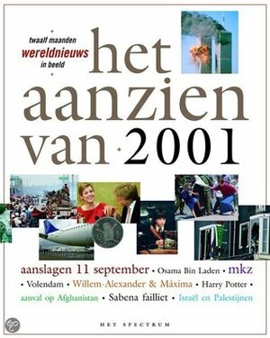 Het aanzien van 2001 by Han van Bree