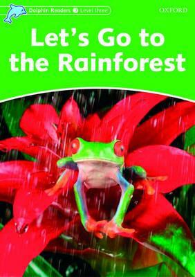 Let's Go to the Rainforest by Fiona Kenshole