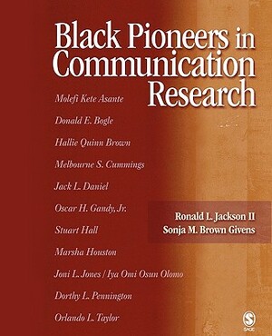 Black Pioneers in Communication Research by Sonja M. Brown Givens, Ronald L. Jackson