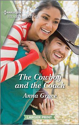 The Cowboy and the Coach by Anna Grace