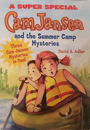 Cam Jansen and the Summer Camp Mysteries: A Super Special by David A. Adler
