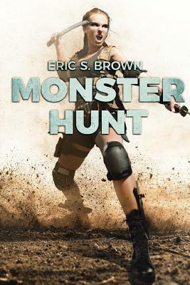 Monster Hunt by Eric S. Brown